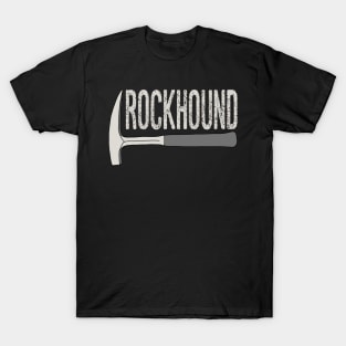 Rockhound Rock Pick Geology Hammer Rockhounding T-Shirt